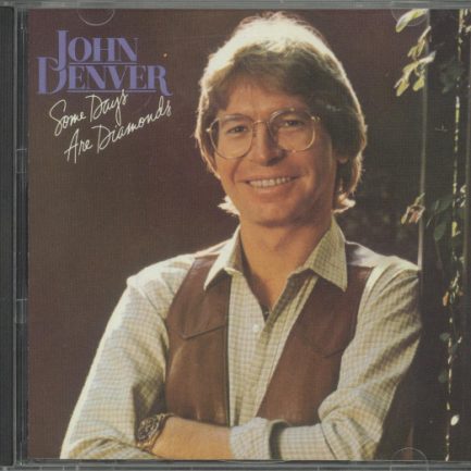 John Denver - Some Days Are Diamonds