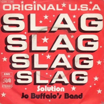 Jo Buffalo's Band - Slag Solution