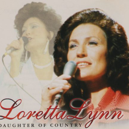 Loretta Lynn - Daughter Of Country