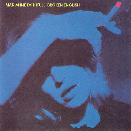 Marianne Faithfull - Broken English
