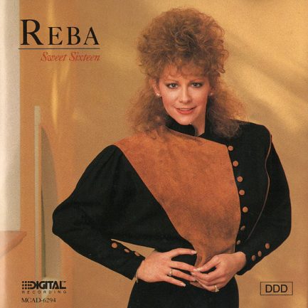 Reba McEntire - Sweet Sixteen