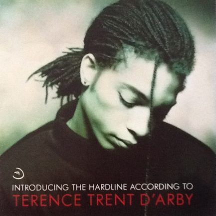 Terence Trent D'Arby - Introducing The Hardline According To Terence Trent D'Arby