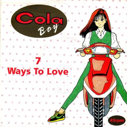 Cola Boy - 7 Ways To Love