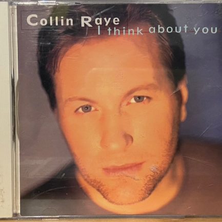 Collin Raye - I Think About You