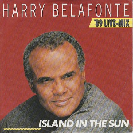 Harry Belafonte - Island In The Sun ( '89 Live Mix )