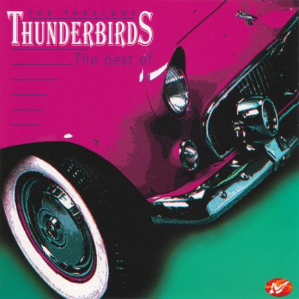 The Fabulous Thunderbirds - The Best Of