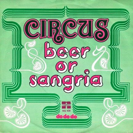Circus - Beer Or Sangria
