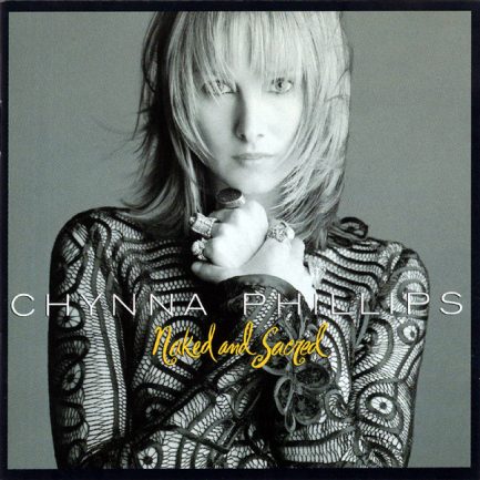 Chynna Phillips - Naked And Sacred