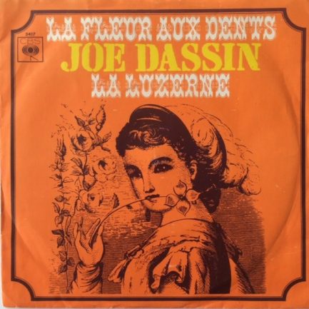 Joe Dassin - La Fleur Aux Dents / La Luzerne