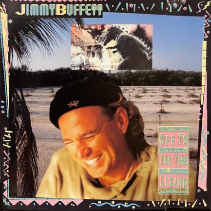 Jimmy Buffett - Off To See The Lizard