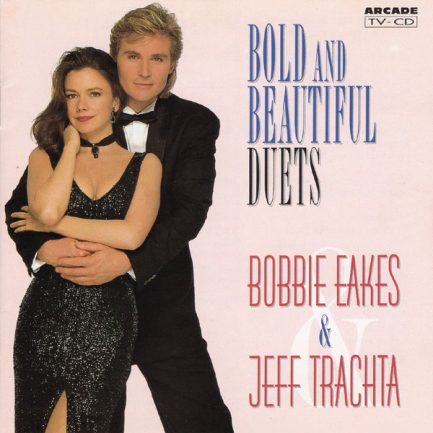 Bobbie Eakes & Jeff Trachta - Bold And Beautiful Duets