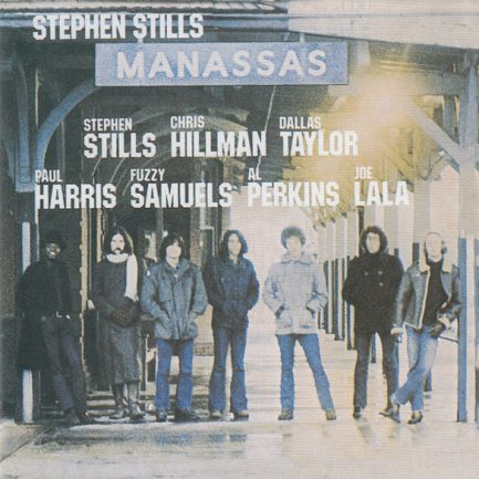 Stephen Stills, Manassas - Manassas