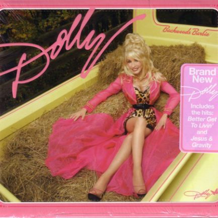 Dolly Parton - Backwoods Barbie