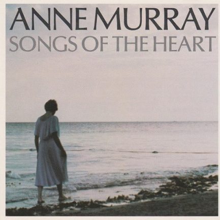 Anne Murray - Songs Of The Heart