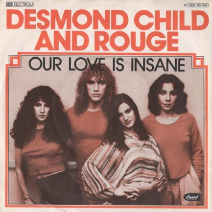 Desmond Child And Rouge - Our Love Is Insane