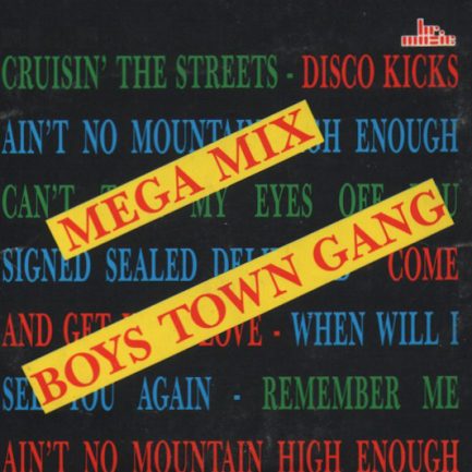 Boys Town Gang - Mega Mix