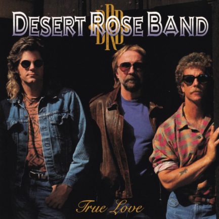 Desert Rose Band - True Love