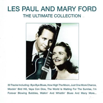 Les Paul & Mary Ford - The Ultimate Collection