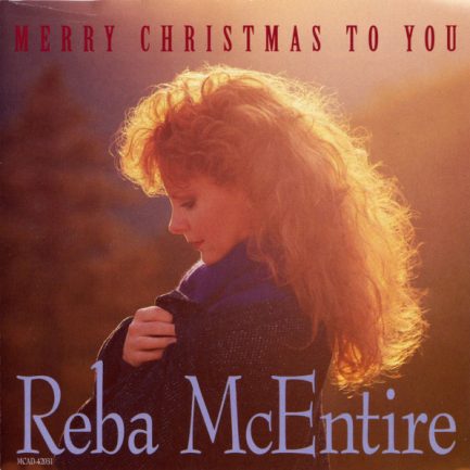 Reba McEntire - Merry Christmas To You