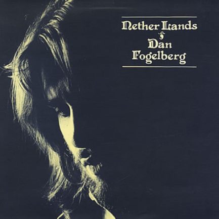 Dan Fogelberg - Nether Lands