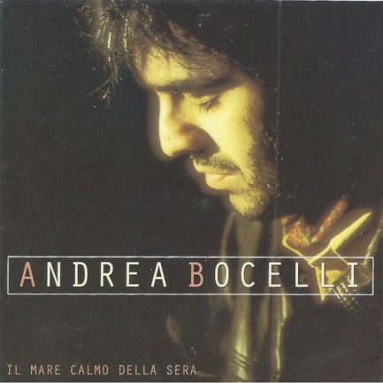 Andrea Bocelli - Il Mare Calmo Della Sera