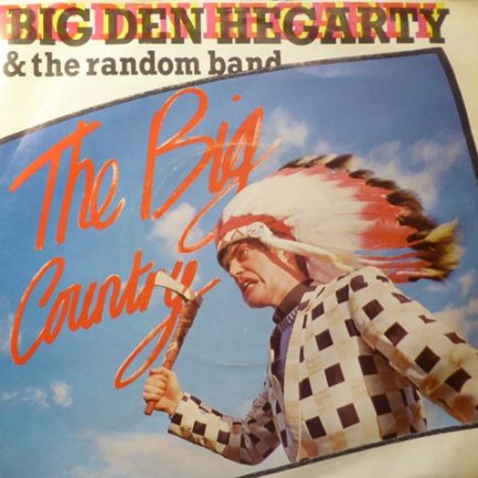 Big Den Hegarty And The Random Band - The Big Country