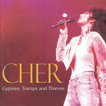 Cher - The Best Of Cher - Gypsies, Tramps And Thieves