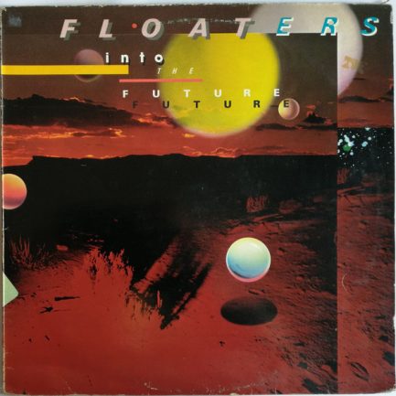 The Floaters - Float Into The Future