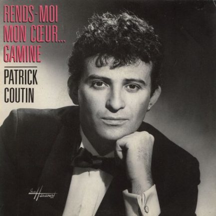 Patrick Coutin - Rends-moi Mon Cœur... Gamine