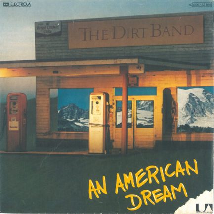 The Dirt Band - An American Dream