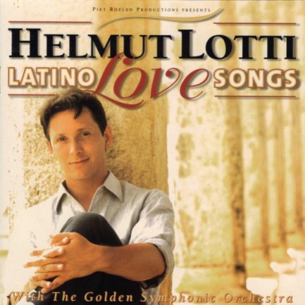 Helmut Lotti With Golden Symphonic Orchestra - Latino Love Songs
