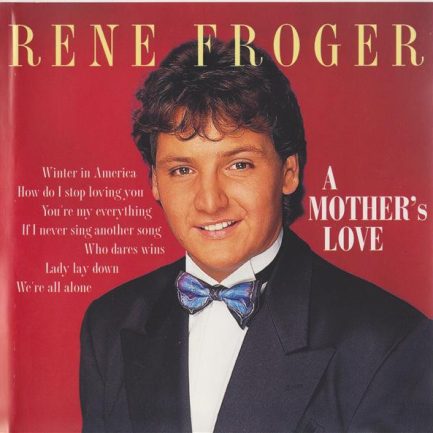 René Froger - A Mother's Love