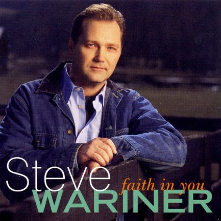 Steve Wariner - Faith In You