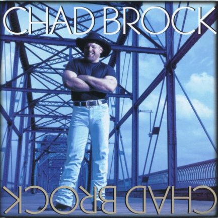 Chad Brock - Chad Brock