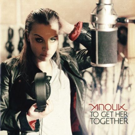 Anouk - To Get Her Together