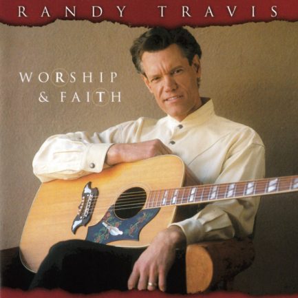 Randy Travis - Worship & Faith