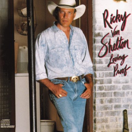 Ricky Van Shelton - Loving Proof