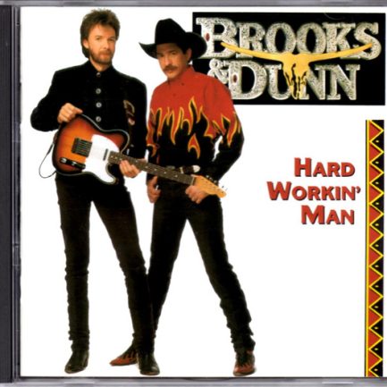 Brooks & Dunn - Hard Workin' Man