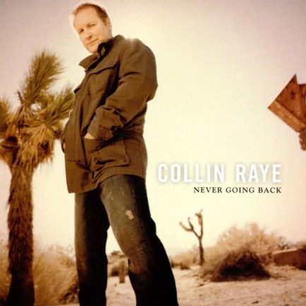 Collin Raye - Never Going Back