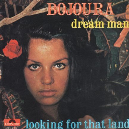 Bojoura - Dream Man / Looking For That Land