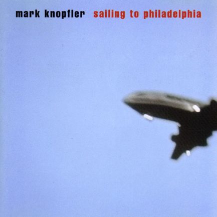 Mark Knopfler - Sailing To Philadelphia