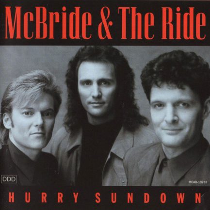 McBride and The Ride - Hurry Sundown