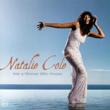 Natalie Cole - Ask A Woman Who Knows
