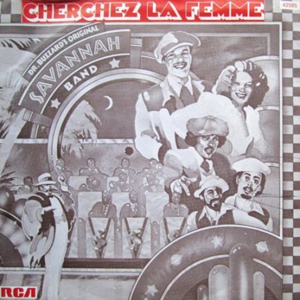 Dr. Buzzard's Original Savannah Band - Cherchez La Femme