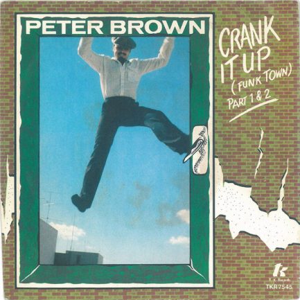Peter Brown - Crank It Up (Funk Town)