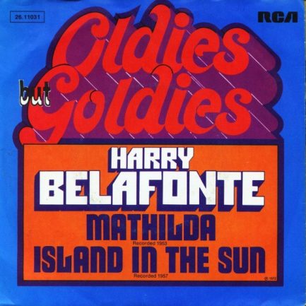 Harry Belafonte - Mathilda / Island In The Sun