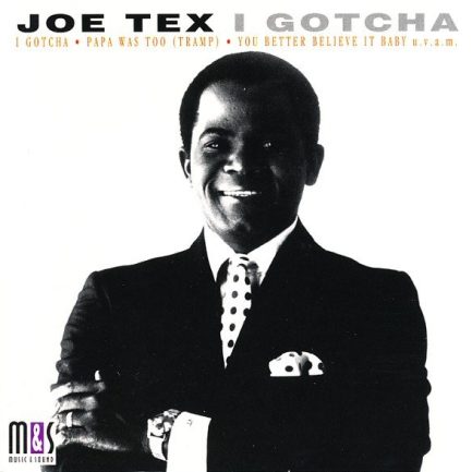 Joe Tex - I Gotcha