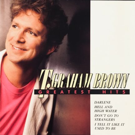 T. Graham Brown - Greatest Hits