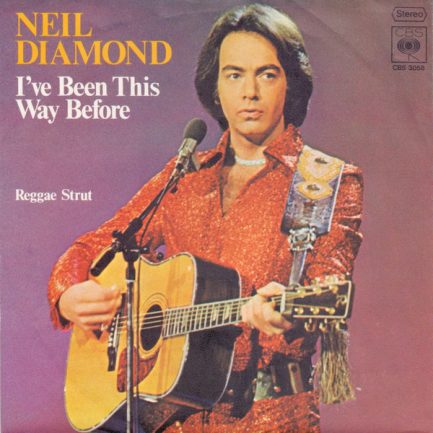 Neil Diamond - I've Been This Way Before