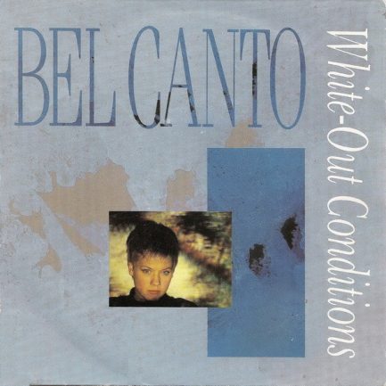 Bel Canto - White-Out Conditions